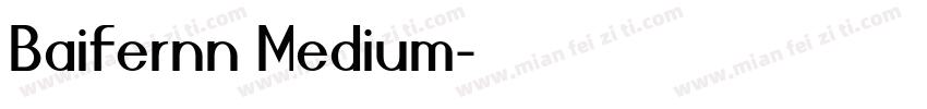 Baifernn Medium字体转换